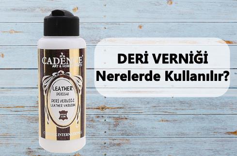 Cadence deri vernik nerelerde kullanılır?